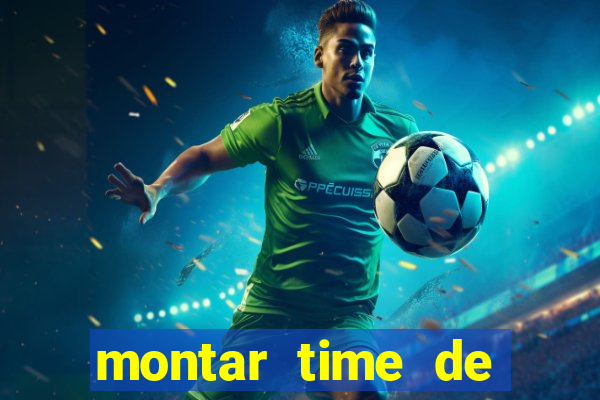 montar time de futebol site